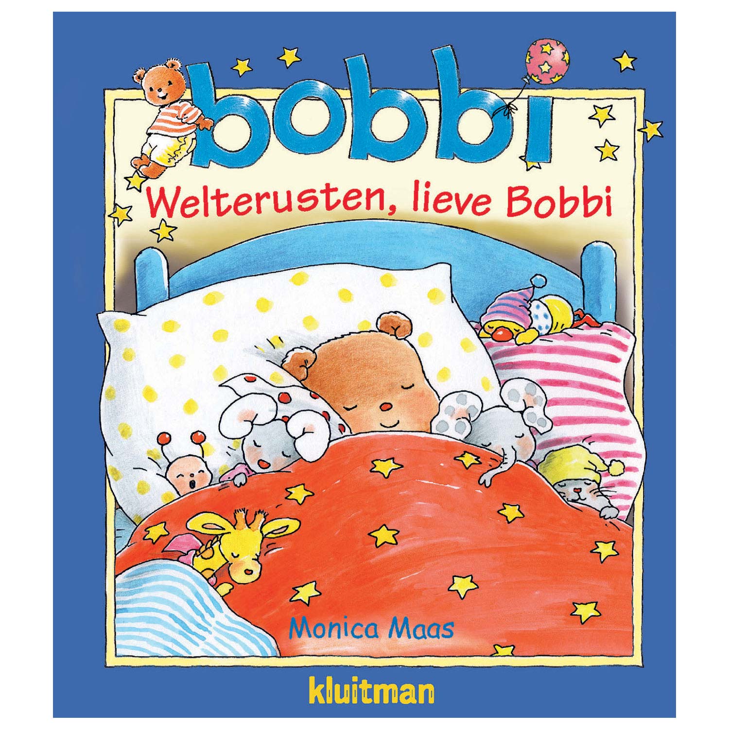 Kluitman welterusten, lieve bobbi