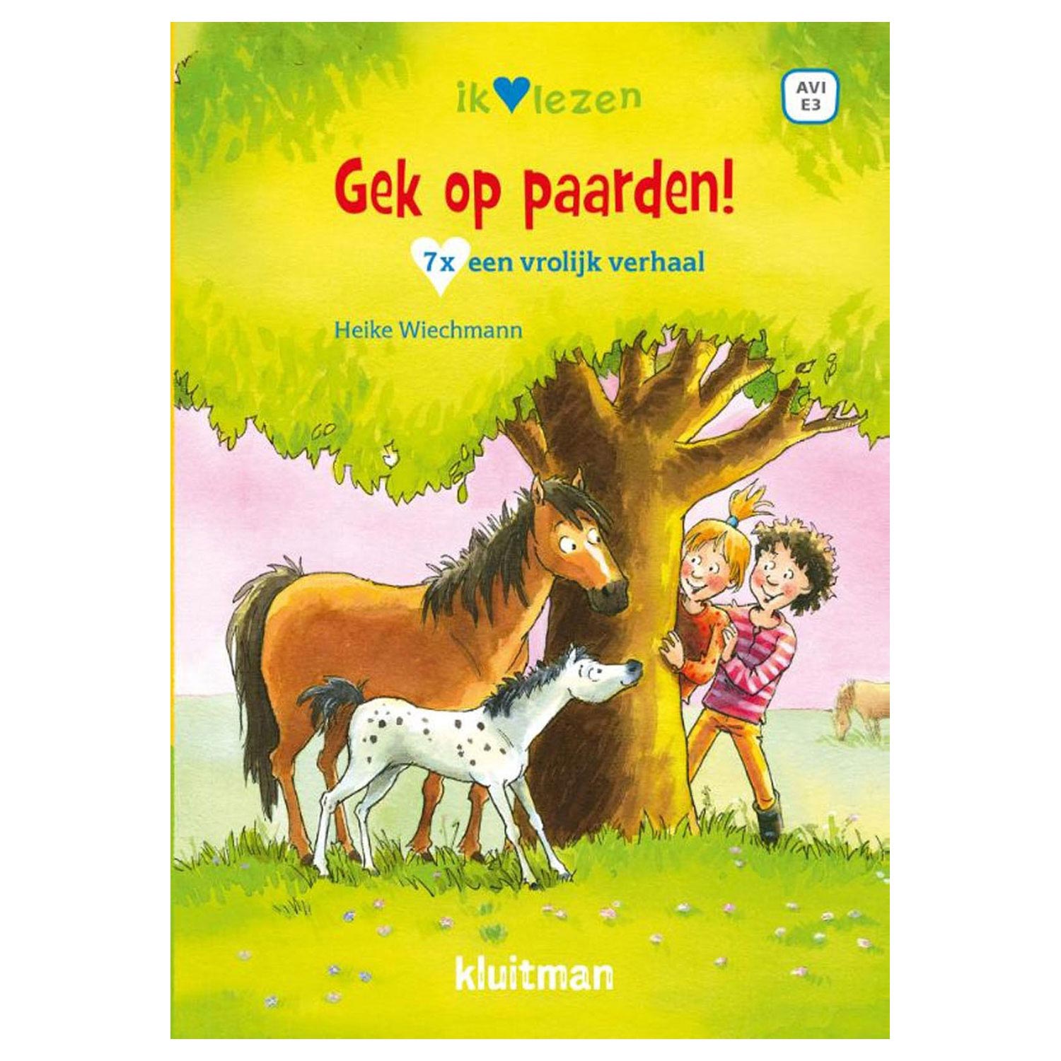Kluitman gek op paarden! 7x een vrolijk verhaal