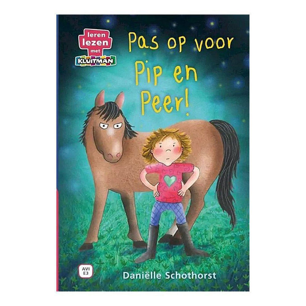Uitgeverij kluitman pas op voor pip en peer! (avi-e3)