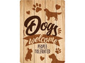Plenty gifts Waakbord blik dogs welcome people tolerated