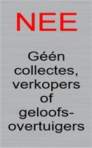 Nee geen collectes verkopers stickerbordje RVS