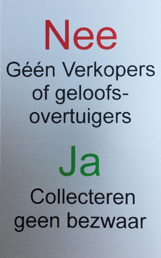 Ja collectes Nee geen verkopers geloofsovertuigers RVS stickerbordje
